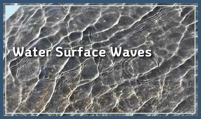 Water Surface Waves: Small-amplitude waves