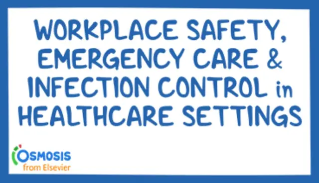 Workplace Safety, Emergency Care & Infection Control in Healthcare Settings